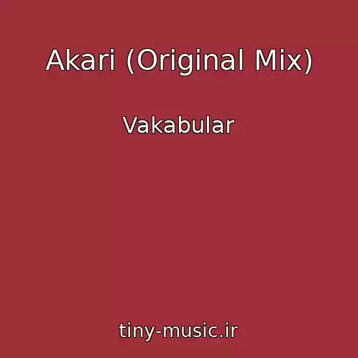 کاور آهنگ Akari (Original Mix) از Vakabular