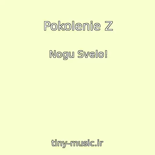 کاور آهنگ Pokolenie Z از Nogu Svelo!