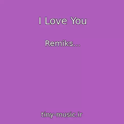 کاور آهنگ I Love You از Remіks...