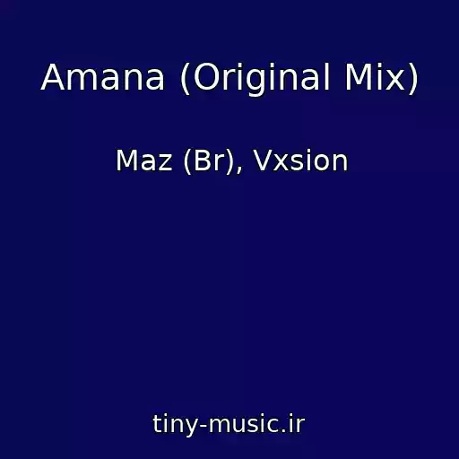 کاور آهنگ Amana (Original Mix) از Maz (Br), Vxsion
