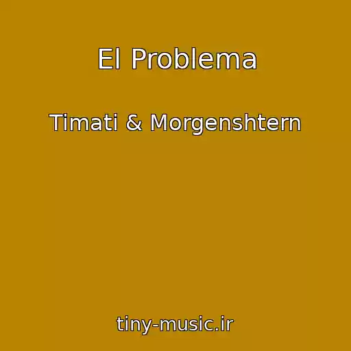 کاور آهنگ El Problema از Timati & Morgenshtern