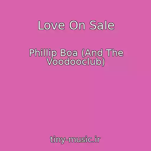 کاور آهنگ Love On Sale از Phillip Boa (And The Voodooclub)