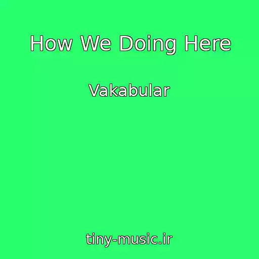 کاور آهنگ How We Doing Here از Vakabular