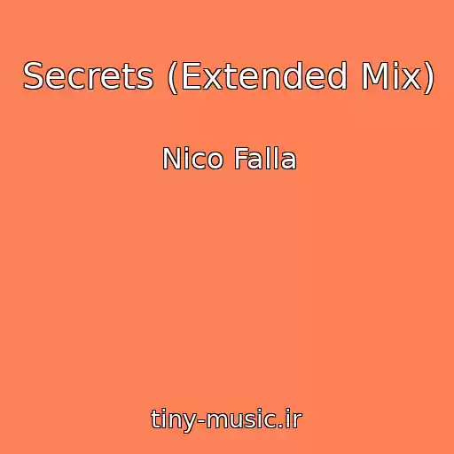 کاور آهنگ Secrets (Extended Mix) از Nico Falla