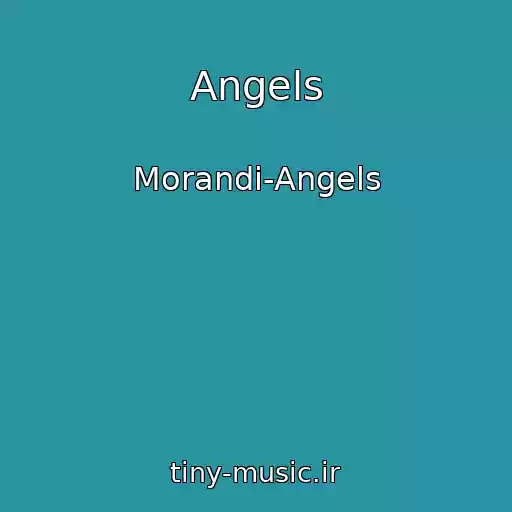 کاور آهنگ Angels از Morandi-Angels