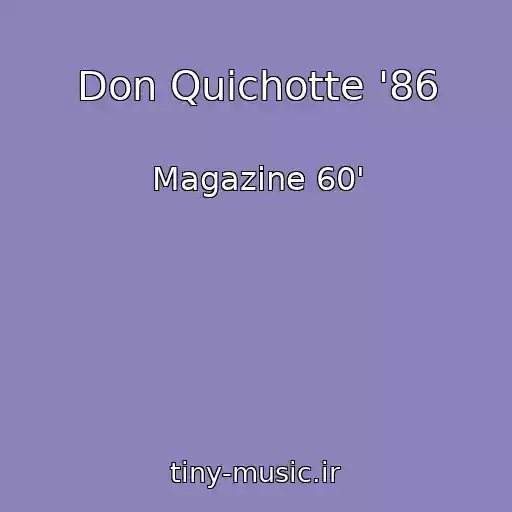 کاور آهنگ Don Quichotte '86 از Magazine 60'