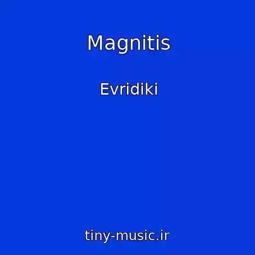 کاور آهنگ Magnitis از Evridiki