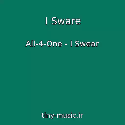 کاور آهنگ I Sware از All-4-One - I Swear