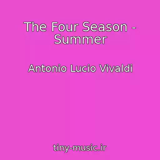 کاور آهنگ The Four Season - Summer از Antonio Lucio Vivaldi