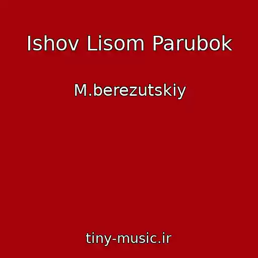 کاور آهنگ Іshov Lіsom Parubok از M.berezutskiy