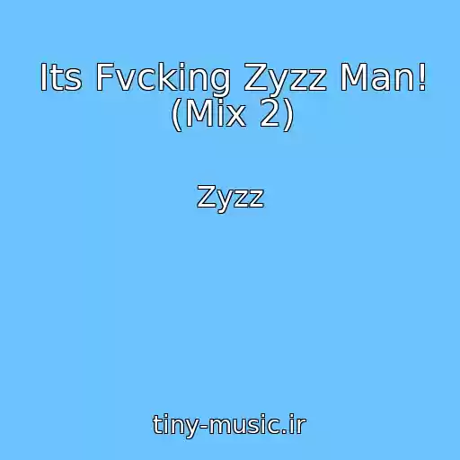 کاور آهنگ Its Fvcking Zyzz Man! (Mix 2) از Zyzz