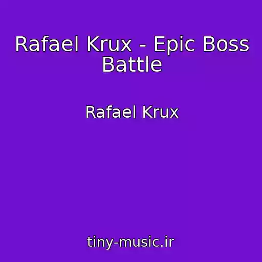 کاور آهنگ Rafael Krux - Epic Boss Battle از Rafael Krux