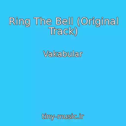 کاور آهنگ Ring The Bell (Original Track) از Vakabular