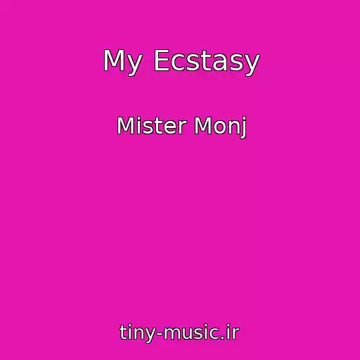 کاور آهنگ My Ecstasy از Mister Monj