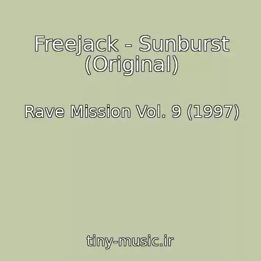 کاور آهنگ Freejack - Sunburst (Original) از Rave Mission Vol. 9 (1997)