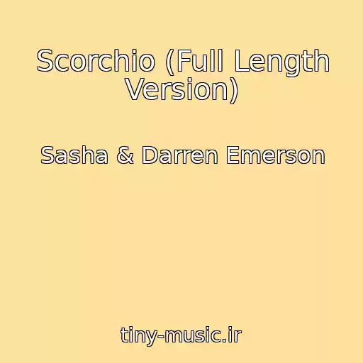 کاور آهنگ Scorchio (Full Length Version) از Sasha & Darren Emerson