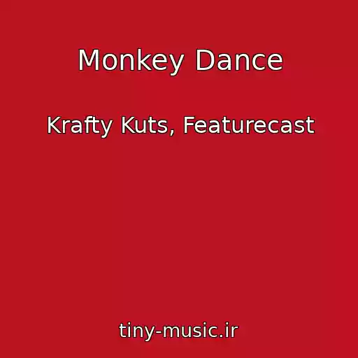 کاور آهنگ Monkey Dance از Krafty Kuts, Featurecast