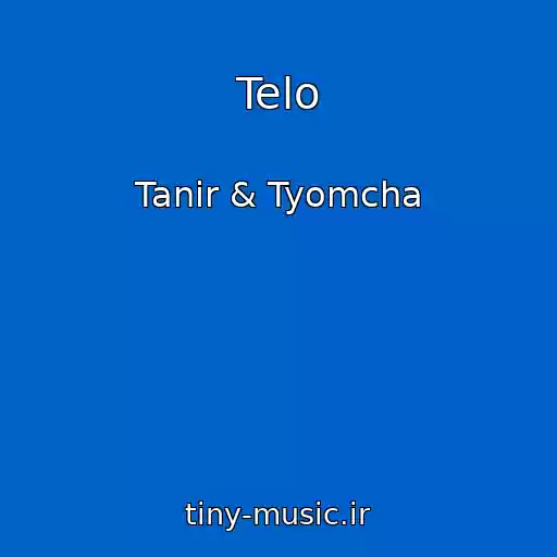 کاور آهنگ Telo از Tanir & Tyomcha