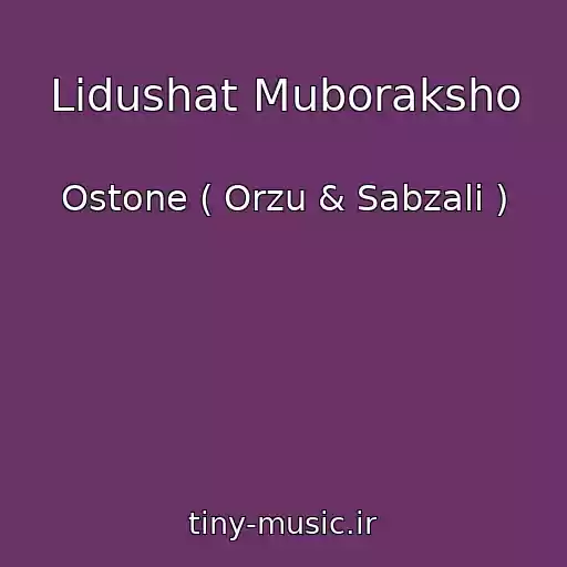 کاور آهنگ Lidushat Muboraksho از Ostone ( Orzu & Sabzali )