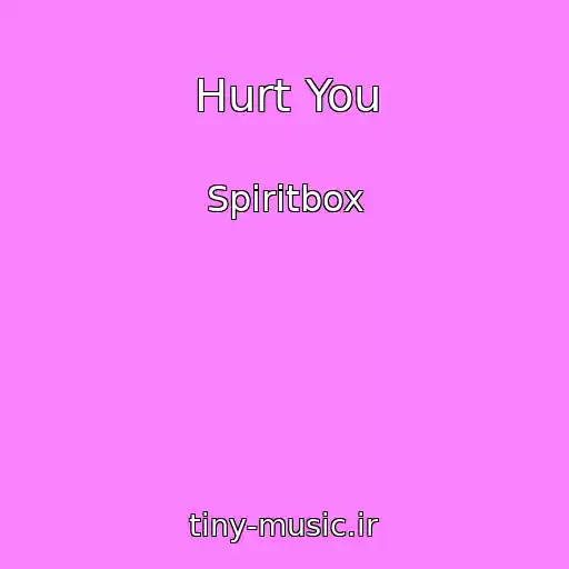 کاور آهنگ Hurt You از Spiritbox