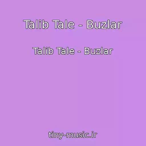 کاور آهنگ Talib Tale - Buzlar از Talib Tale - Buzlar