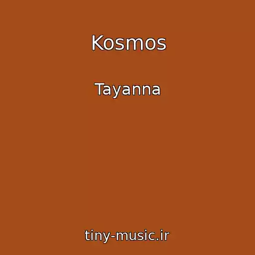 کاور آهنگ Kosmos از Tayanna