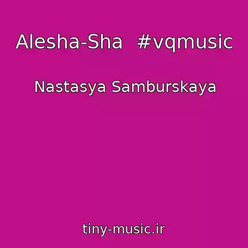 کاور آهنگ Alesha-Sha  #vqmusic از Nastasya Samburskaya