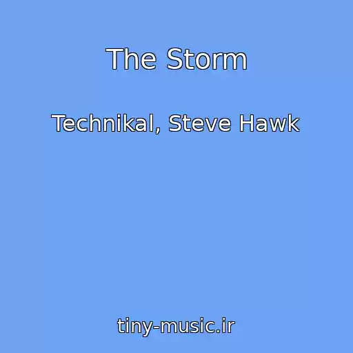کاور آهنگ The Storm از Technikal, Steve Hawk
