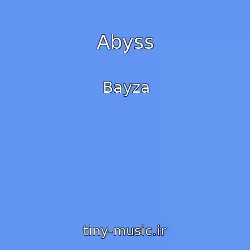 کاور آهنگ Abyss از Bayza