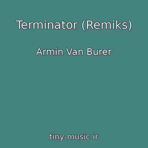 کاور آهنگ Terminator (Remiks) از Armin Van Burer