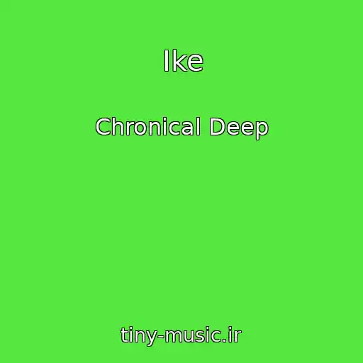 کاور آهنگ Ike از Chronical Deep