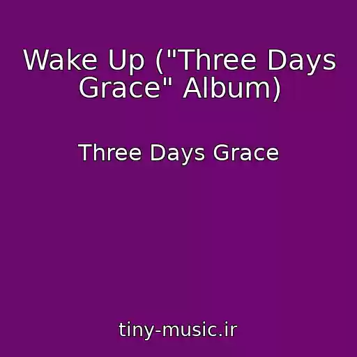 کاور آهنگ Wake Up ("Three Days Grace" Album) از Three Days Grace