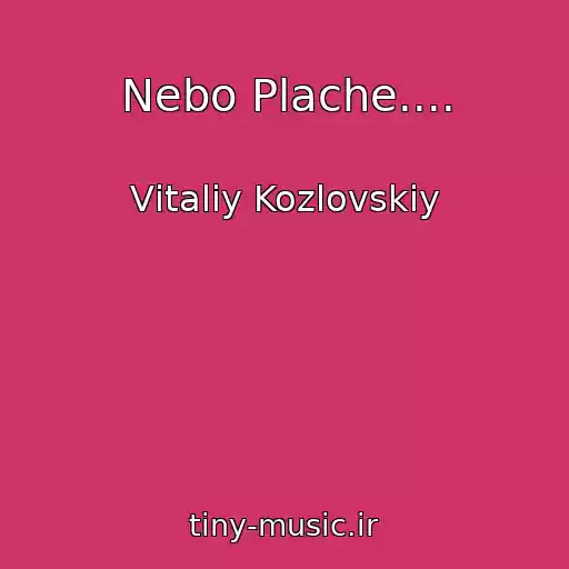 کاور آهنگ Nebo Plache.... از Vіtalіy Kozlovskiy