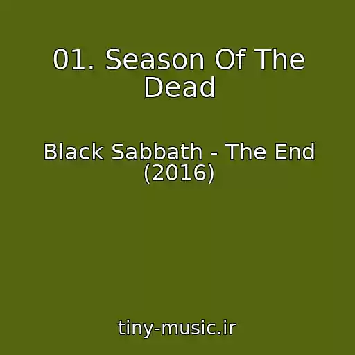 کاور آهنگ 01. Season Of The Dead از Black Sabbath - The End (2016)