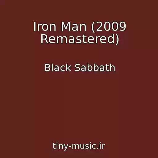 کاور آهنگ Iron Man (2009 Remastered) از Black Sabbath