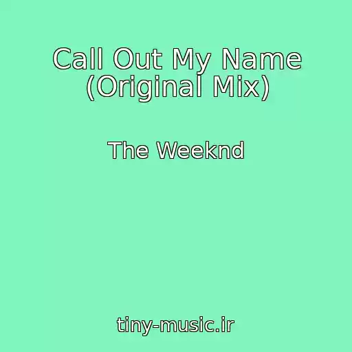 کاور آهنگ Call Out My Name (Original Mix) از The Weeknd