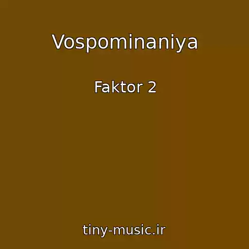 کاور آهنگ Vospominaniya از Faktor 2