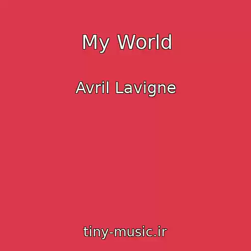 کاور آهنگ My World از Avril Lavigne