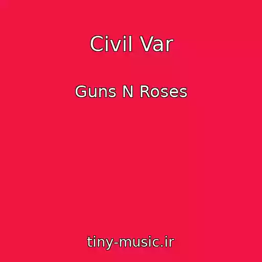کاور آهنگ Civil Var از Guns N Roses