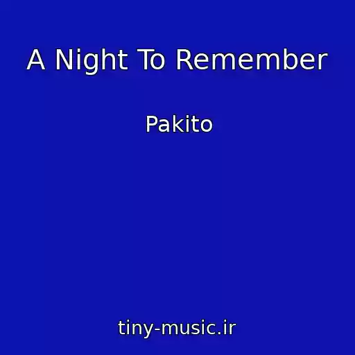 کاور آهنگ A Night To Remember از Pakito