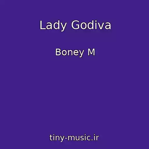 کاور آهنگ Lady Godiva از Boney M
