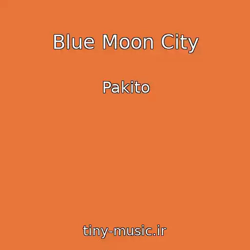 کاور آهنگ Blue Moon City از Pakito