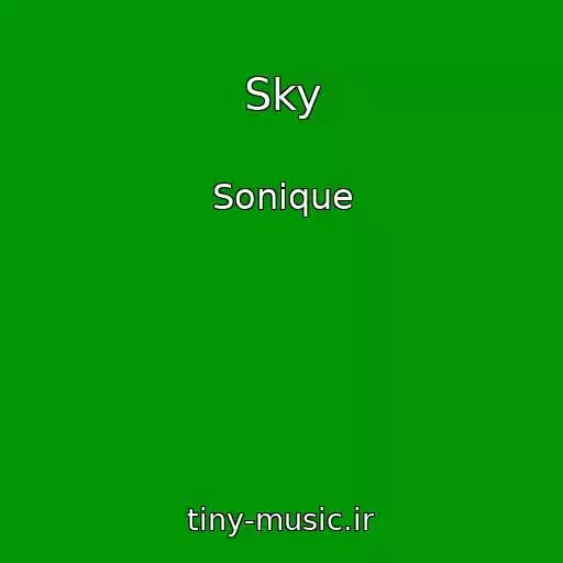 کاور آهنگ Sky از Sonique