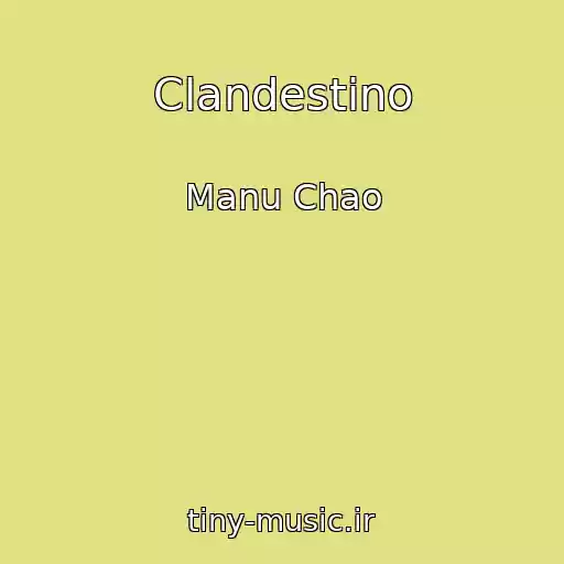 کاور آهنگ Clandestino از Manu Chao