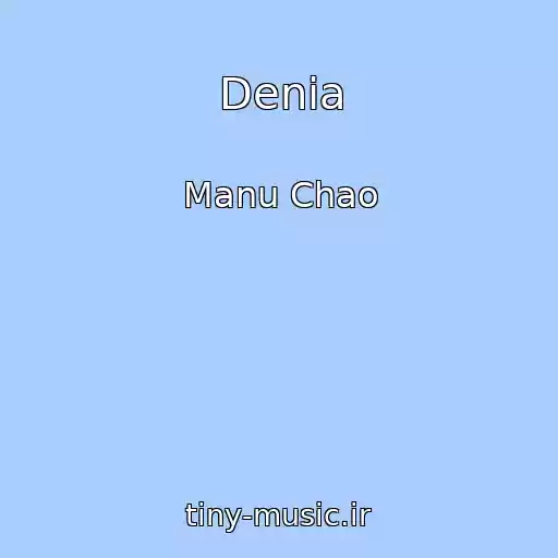 کاور آهنگ Denia از Manu Chao