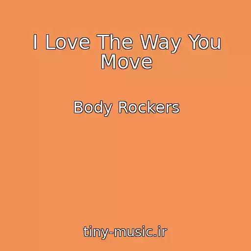 کاور آهنگ I Love The Way You Move از Body Rockers
