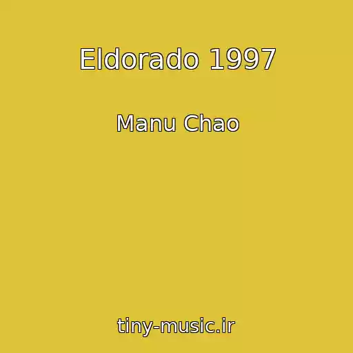 کاور آهنگ Eldorado 1997 از Manu Chao