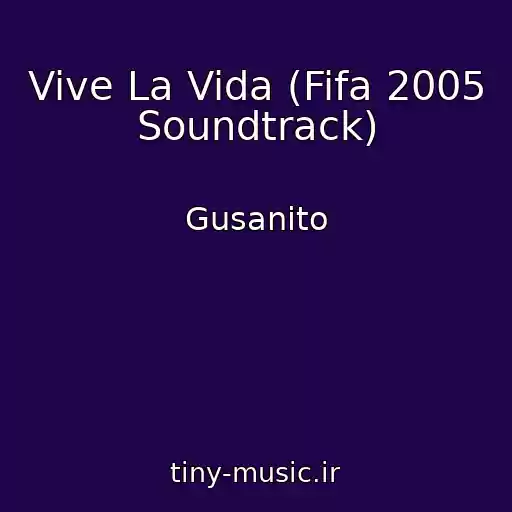 کاور آهنگ Vive La Vida (Fifa 2005 Soundtrack) از Gusanito