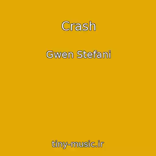کاور آهنگ Crash از Gwen Stefani