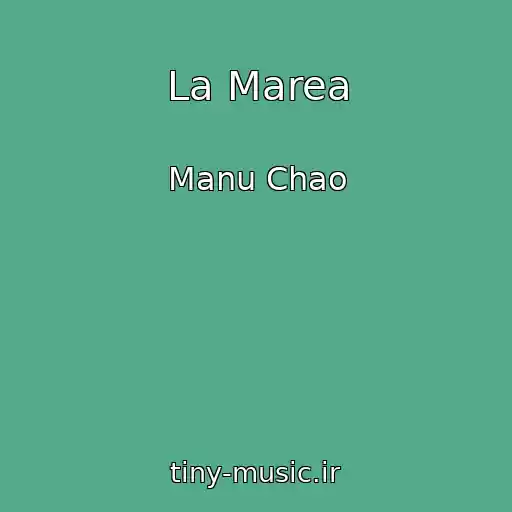 کاور آهنگ La Marea از Manu Chao